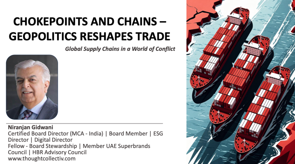 CHOKEPOINTS AND CHAINS – GEOPOLITICS RESHAPES TRADE